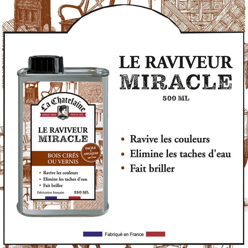 Le raviveur miracle 500ml - bois cirés ou vernis